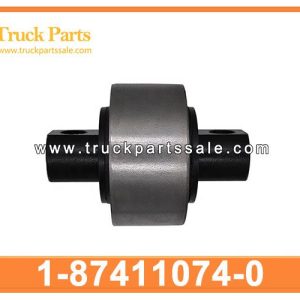 1-87411074-0 1874110740 1-87411-074-0 Rubber Bushing for ISUZU CXZ 6wa1